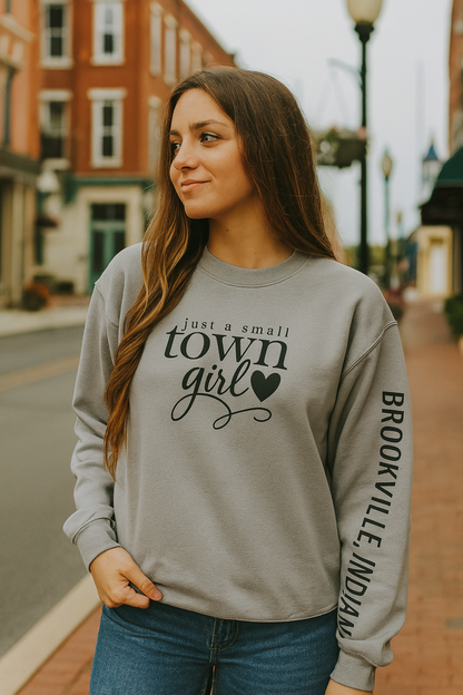 Just a small town girl, customized city and state, sweatshirt