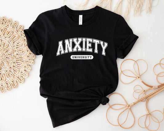 Anxiety University T Shirt