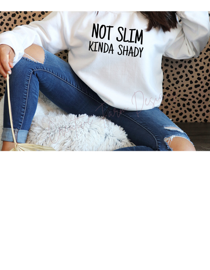 Not Slim, Kinda Shady T-Shirt